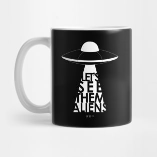 Let's See Them Aliens Mug